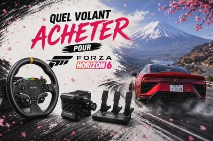 Forza Horizon 6 : le jeu qui te donne envie de conduire… et donc de t’équiper